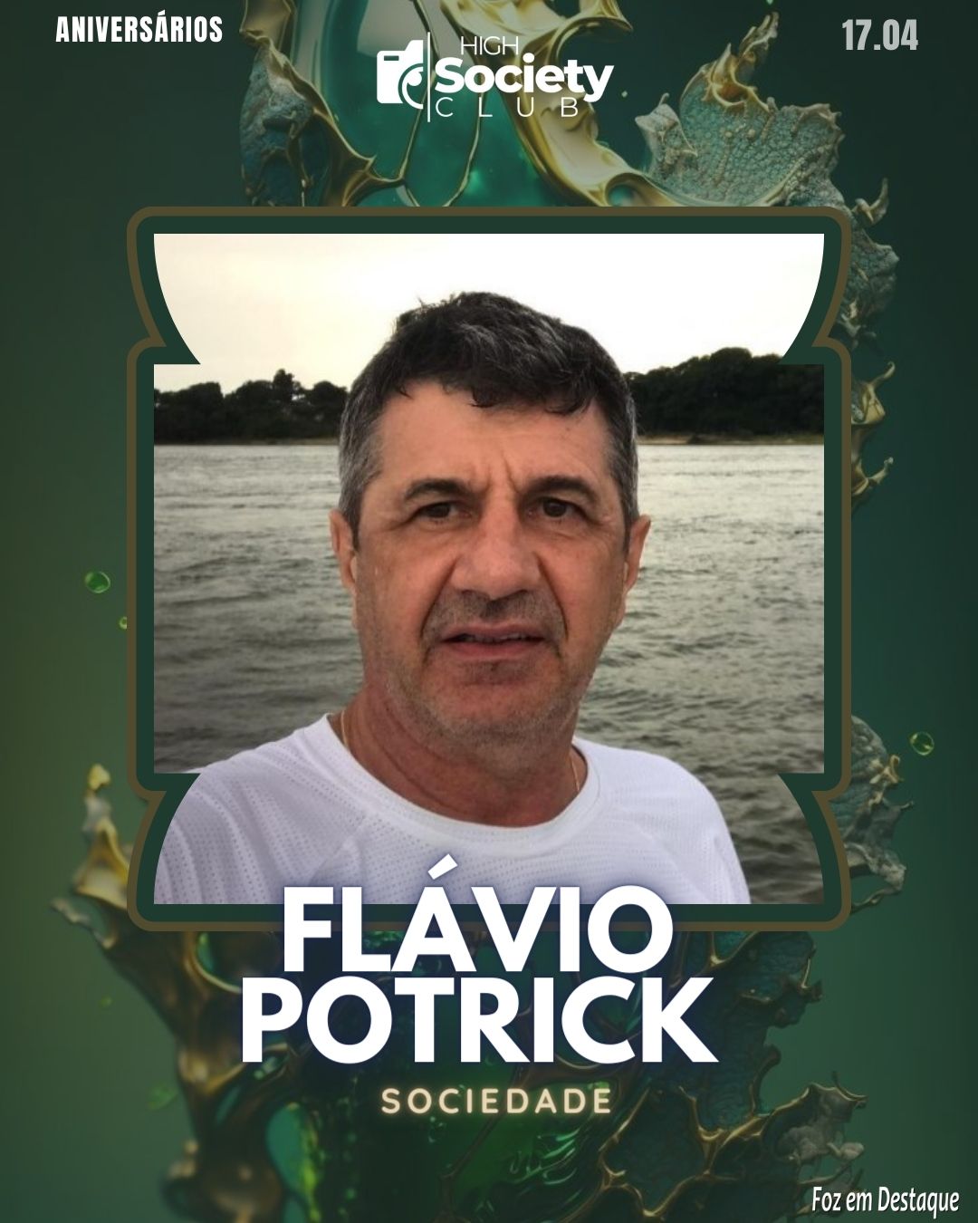 Flávio Potrick - High Society Club Foz em Destaque