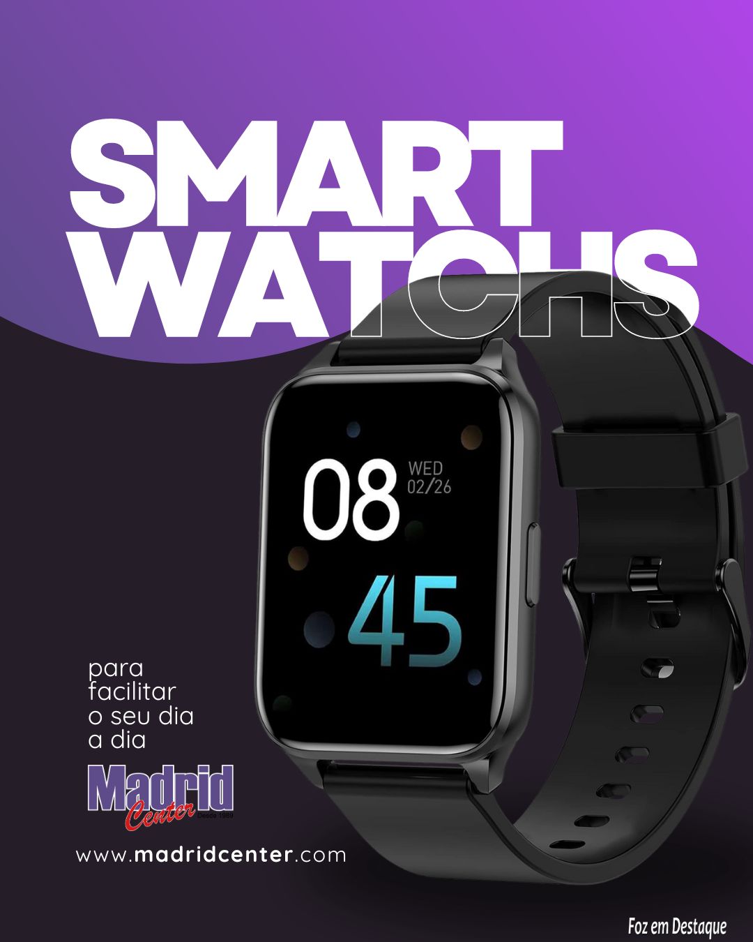 Smartwatch para facilitar o dia a dia na Madrid Center