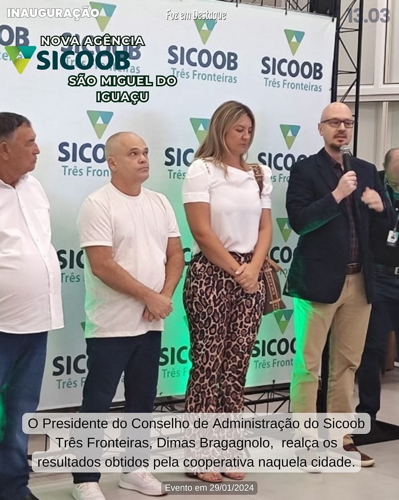SICOOB SÃO MIGUEL DO IGUAÇU inauguração nova agência - DIMA BRAGAGNOLLO