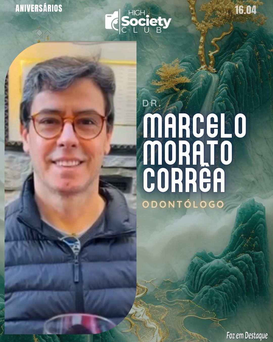 Dr. 

Marcelo Morato Corrêa  - Odontólogo Implantodontista e Endodontista
High Society Club Foz em Destaque