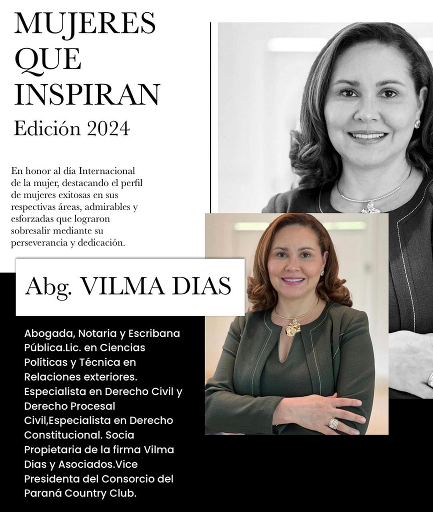 Abg. Vilma Diaz - Vilma Dias Abogados Asociados
Mulheres que inspiram
Mujeres que inspiran
