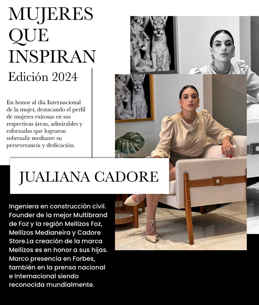 Mulheres que inspiram
Mujeres que inspiran
Juliana Cadore - Mellizos